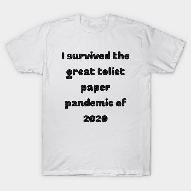 Toliet Paper T-Shirt by Serene Twilight